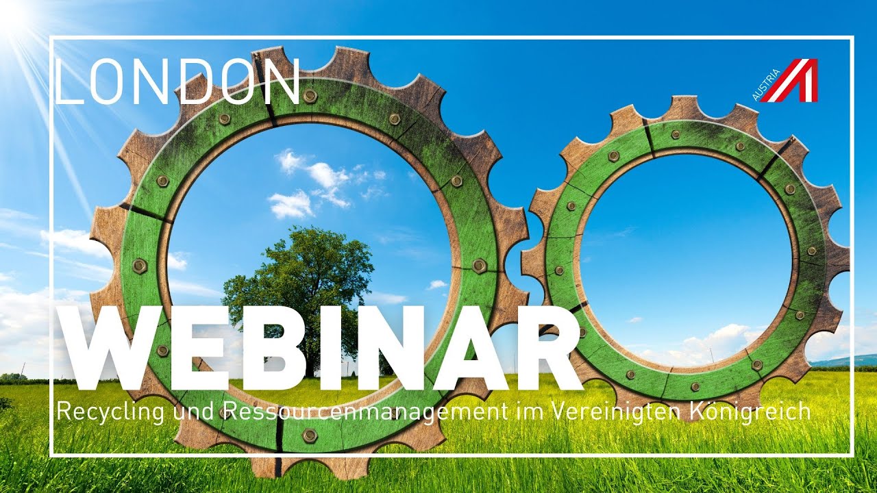 WEBINAR | London | Recycling und Ressourcenmanagement im Vereinigten Königreich | 04.06.2024