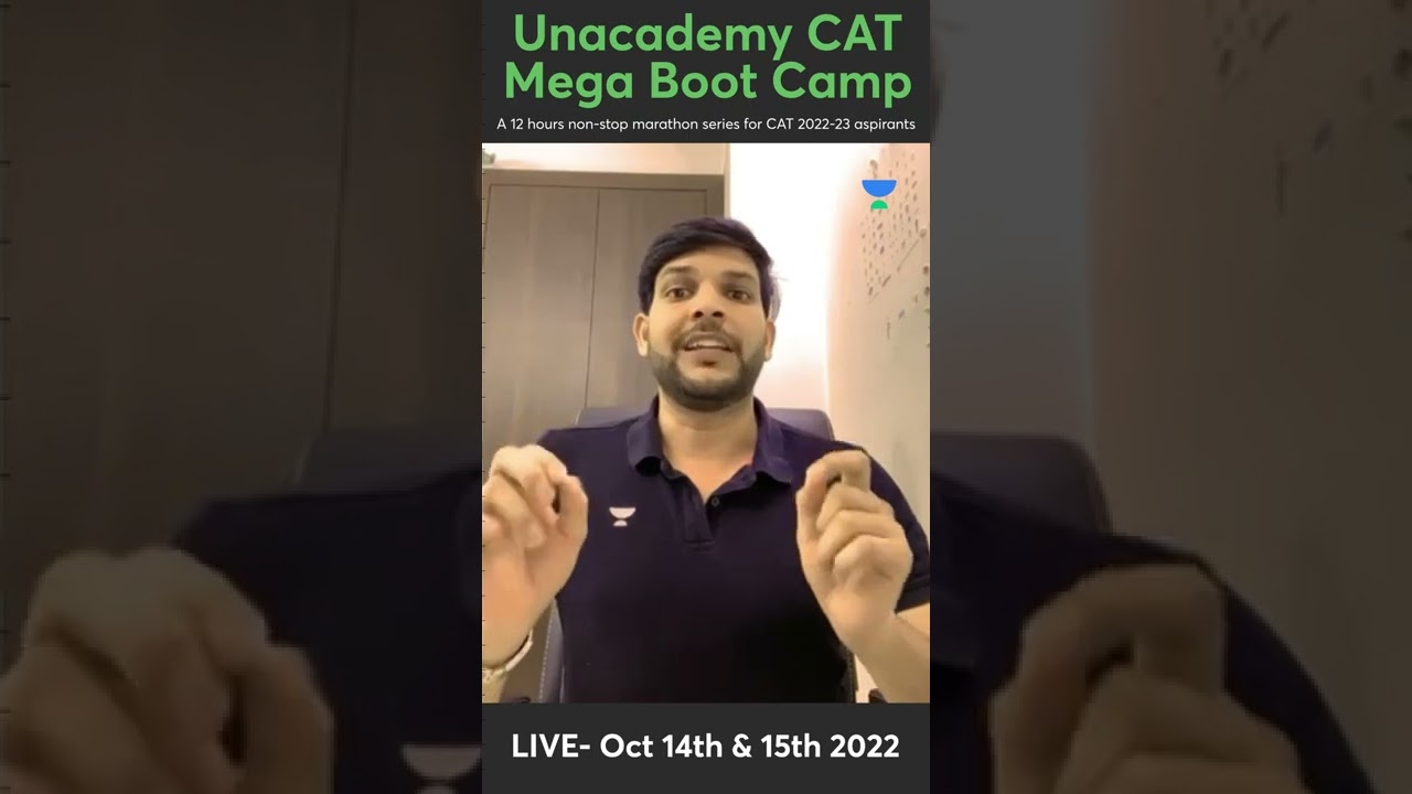 Unacademy CAT Mega Boot Camp | 14th-15th Oct | 12 hours marathon for CAT 2022-23 aspirants