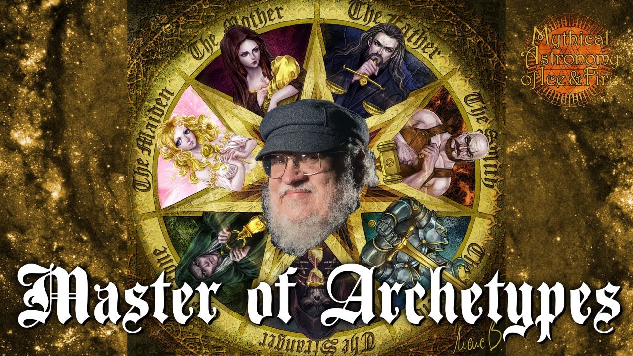 George R. R. Martin: Master of Archetypes
