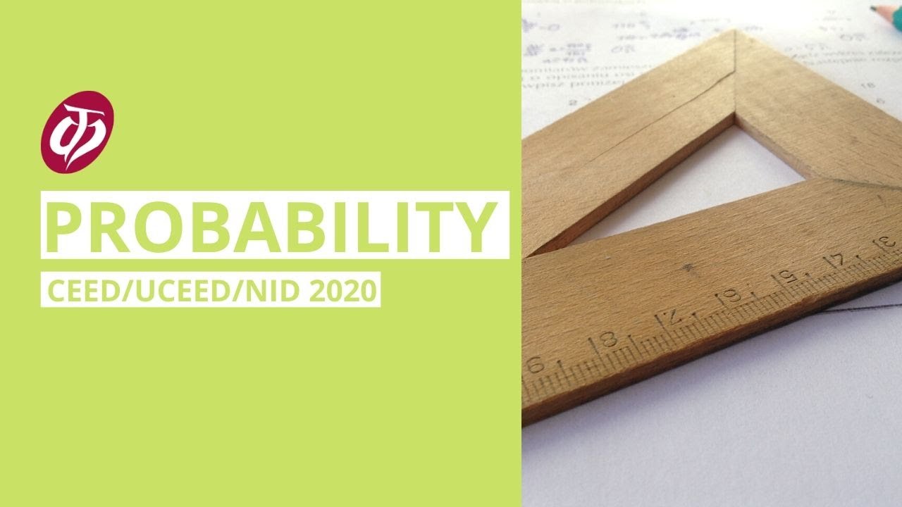 Probability | CEED | UCEED | NIFT | NID