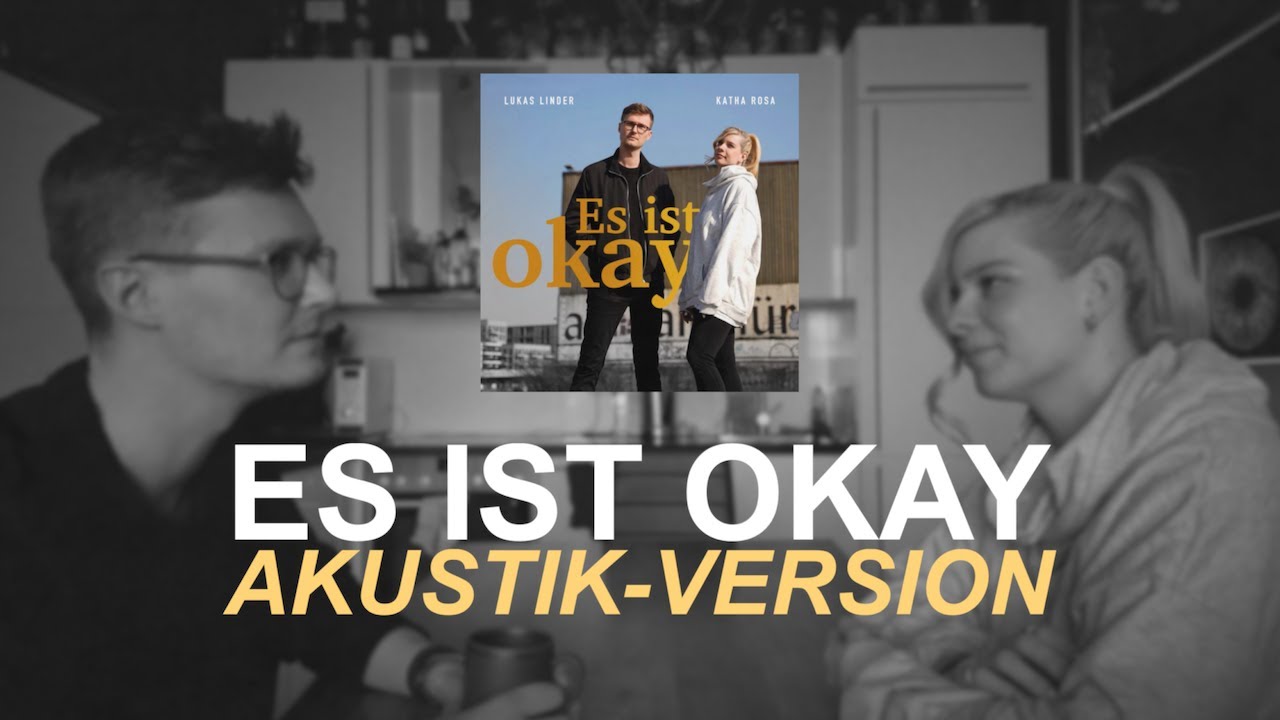 Es ist okay (Akustik Version) - Lukas Linder X Katha Rosa (Lyric Video)