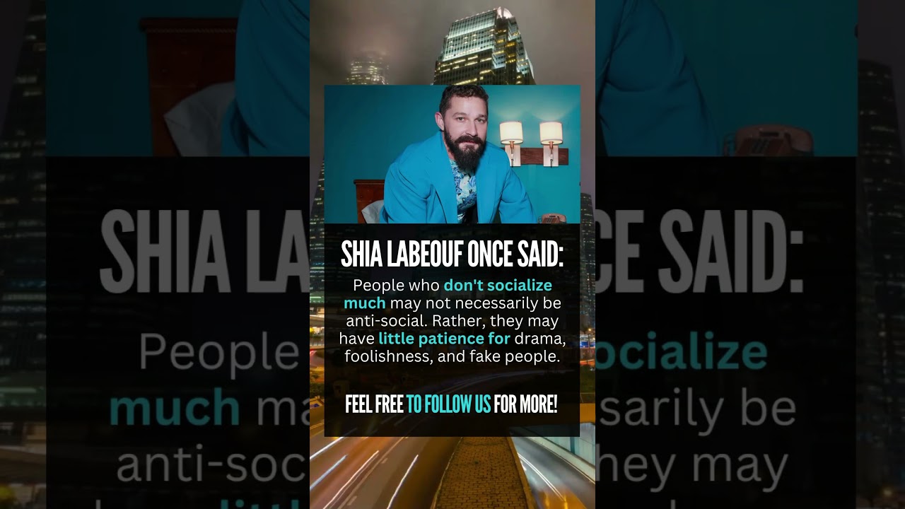 Shia LaBeouf: Insightful Words for the Wise 🌟