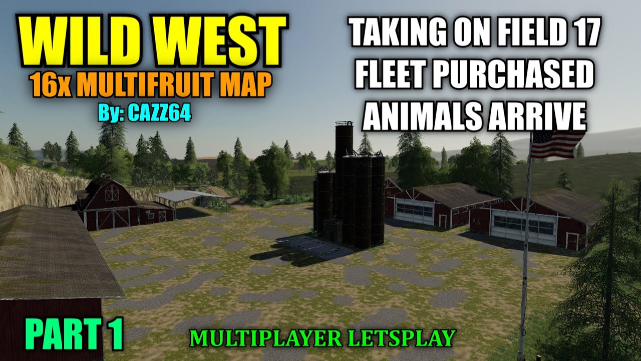 Part 1 Wild West 16x Multifruit Map Multiplayer Letsplay Farming Simulator 19