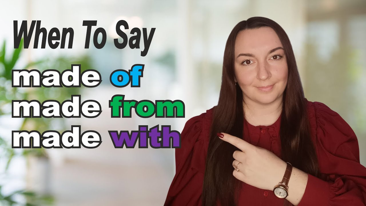 English Prepositions - Difference Between Made OF / Made FROM / Made WITH: Grammar Secrets Revealed!