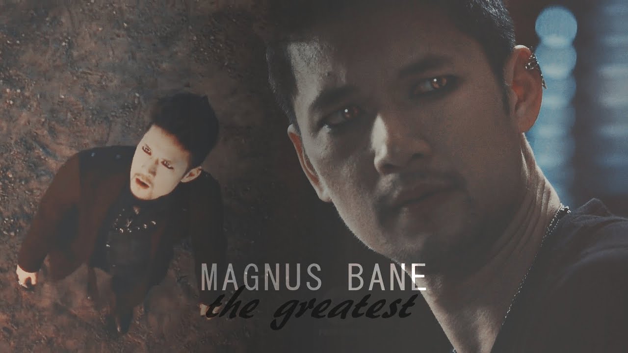 the greatest | magnus bane