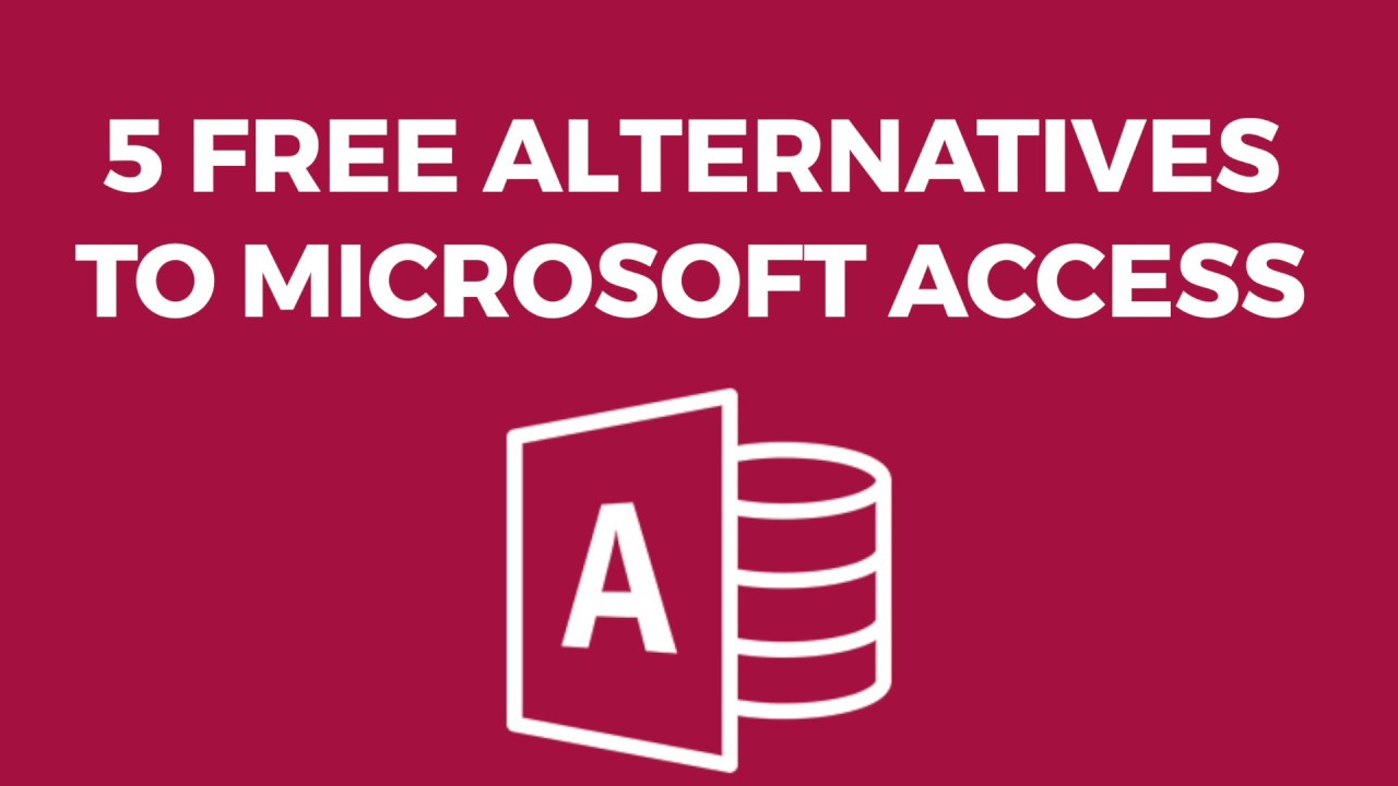 5 бесплатных альтернатив Microsoft Access
