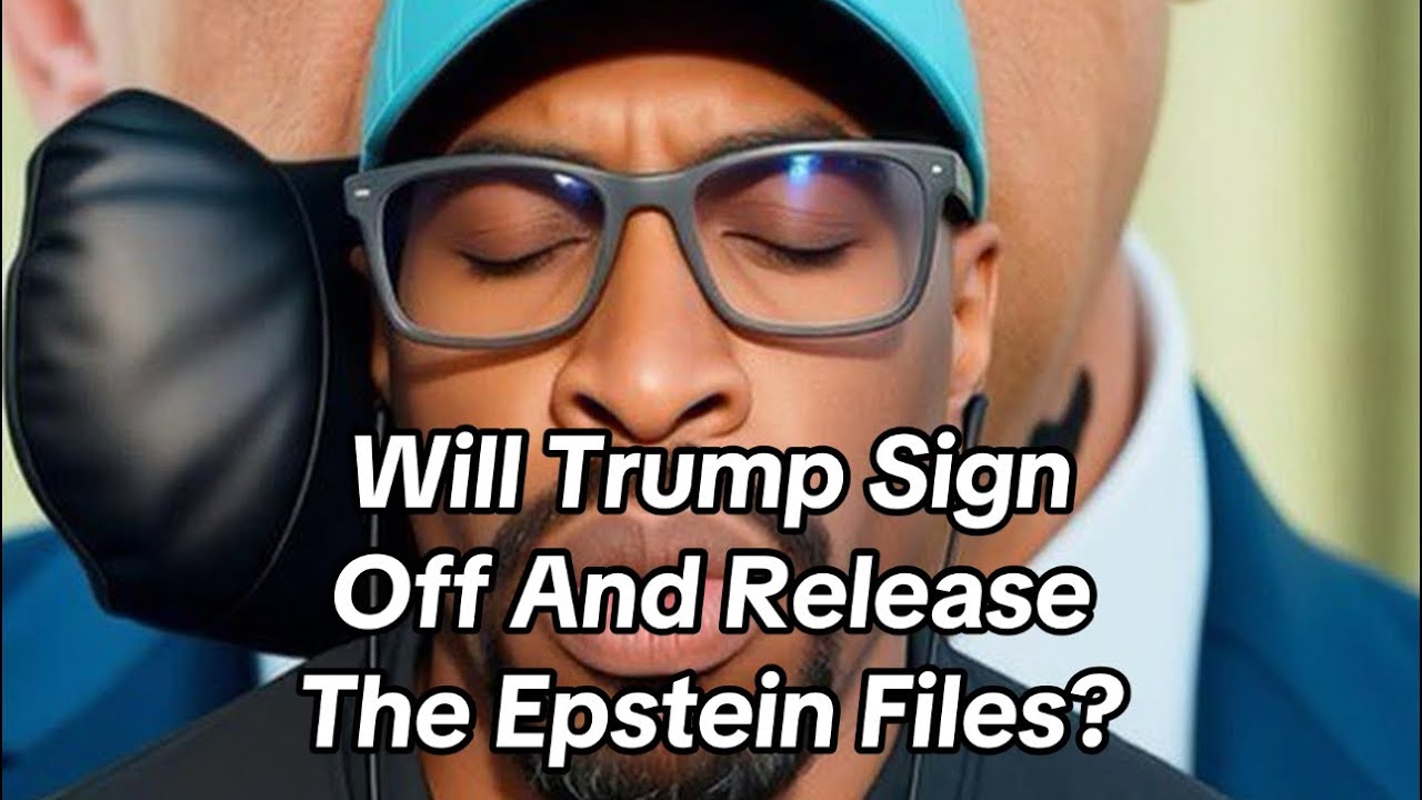 Will Trump sign in release all of the Epstein files?