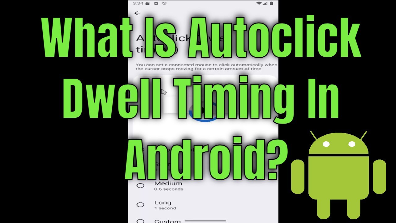 What Is Autoclick Dwell Timing In Android?