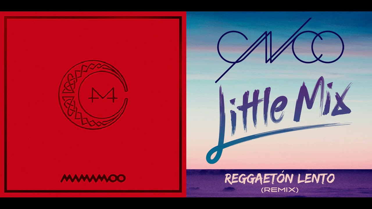 MAMAMOO & CNCO ft. Little Mix - Egotistic Reggaeton (Mashup)