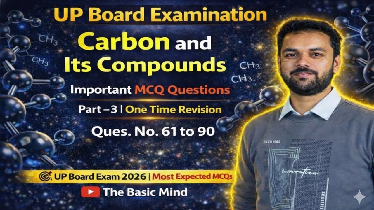 Chapter Carbon & Its Compounds | कार्बन एवं उसके यौगिक | Part-3 |UP Board Class 10 |Most Imp.30 Ques