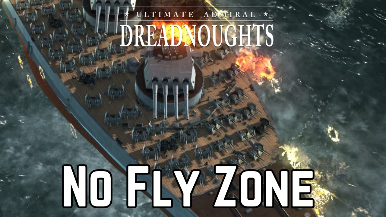 Линкор бесполетной зоны — Ultimate Admiral Dreadnoughts