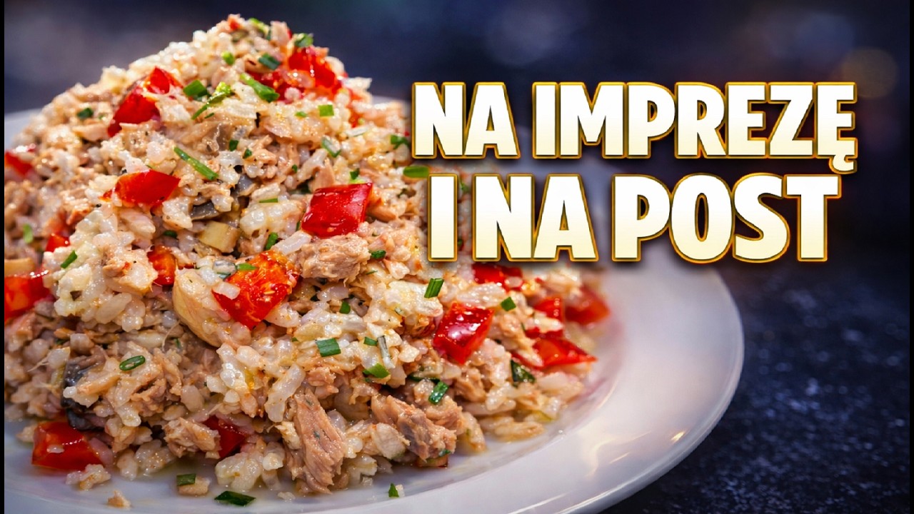 sałatka z tuńczyka na imprezę i na ścisły post