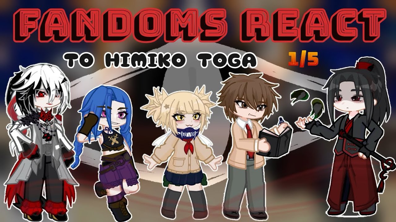 FANDOMS REACT to HIMIKO TOGA || 2X SPEED || 1/5 || Minor Spoilers