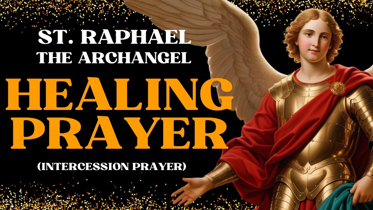 Archangel Raphael Prayer | Healing, Miracles, Divine Intervention