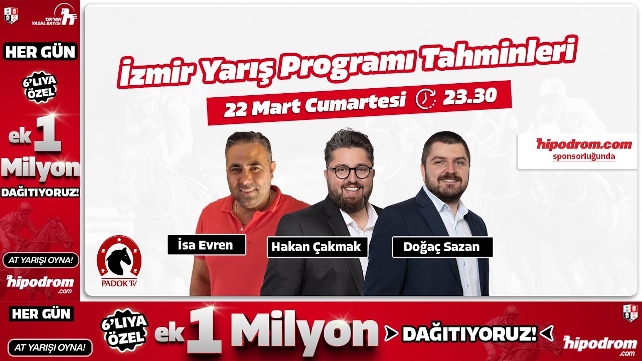 23 Mart 2025 // İzmir At Yarışı Tahminleri // Hakan Çakmak - İsa Evren - Doğaç Sazan