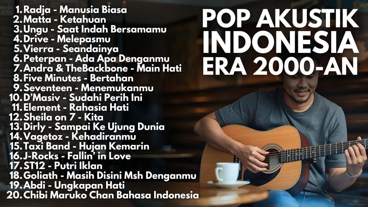 LAGU INDONESIA 2000-AN POP HITS AKUSTIK TERBAIK SEPANJANG MASA | Playlist Full Album Kenangan SMA