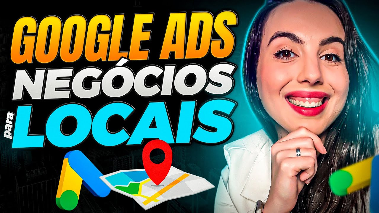 GOOGLE ADS PARA NEGÓCIOS LOCAIS: COMO DIVULGAR A SUA EMPRESA NO GOOGLE| TRÁFEGO PAGO PARA NEGÓCIOS