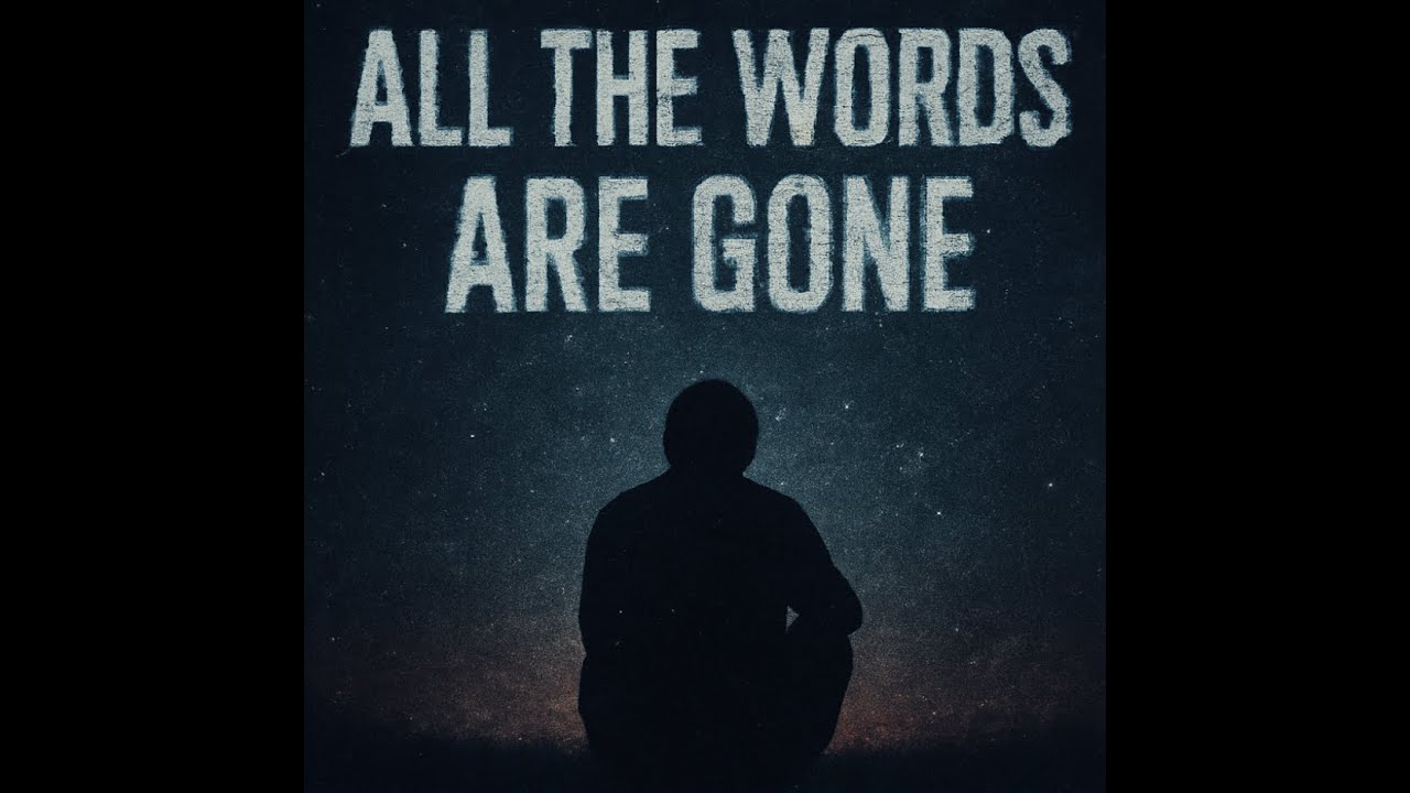 All The Words Are Gone