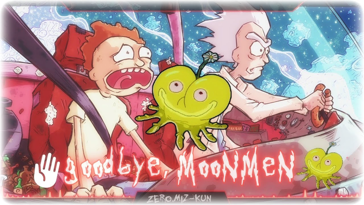 Nightcore - Goodbye Moonmen (Rick And Morty)