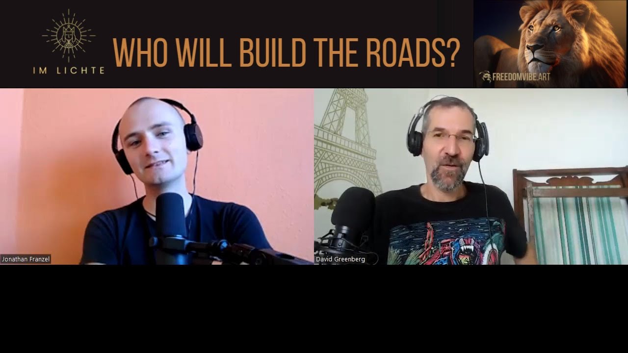 Who Will Build The Roads?  A Conversation About Natural Law with Jonathan Franzel of 