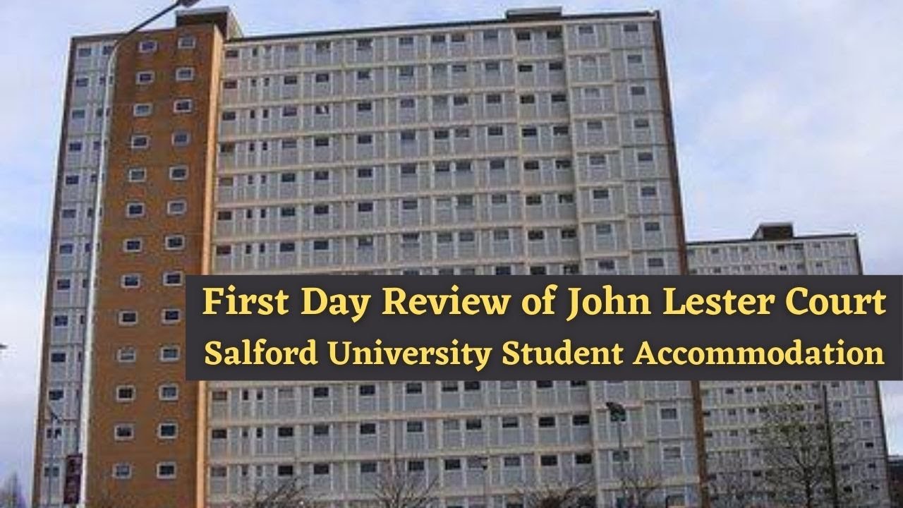 John Lester Court at Salford University, UK