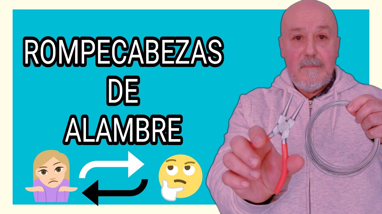Como HACER un ROMPECABEZAS de ALAMBRE - Trucos de ingenio