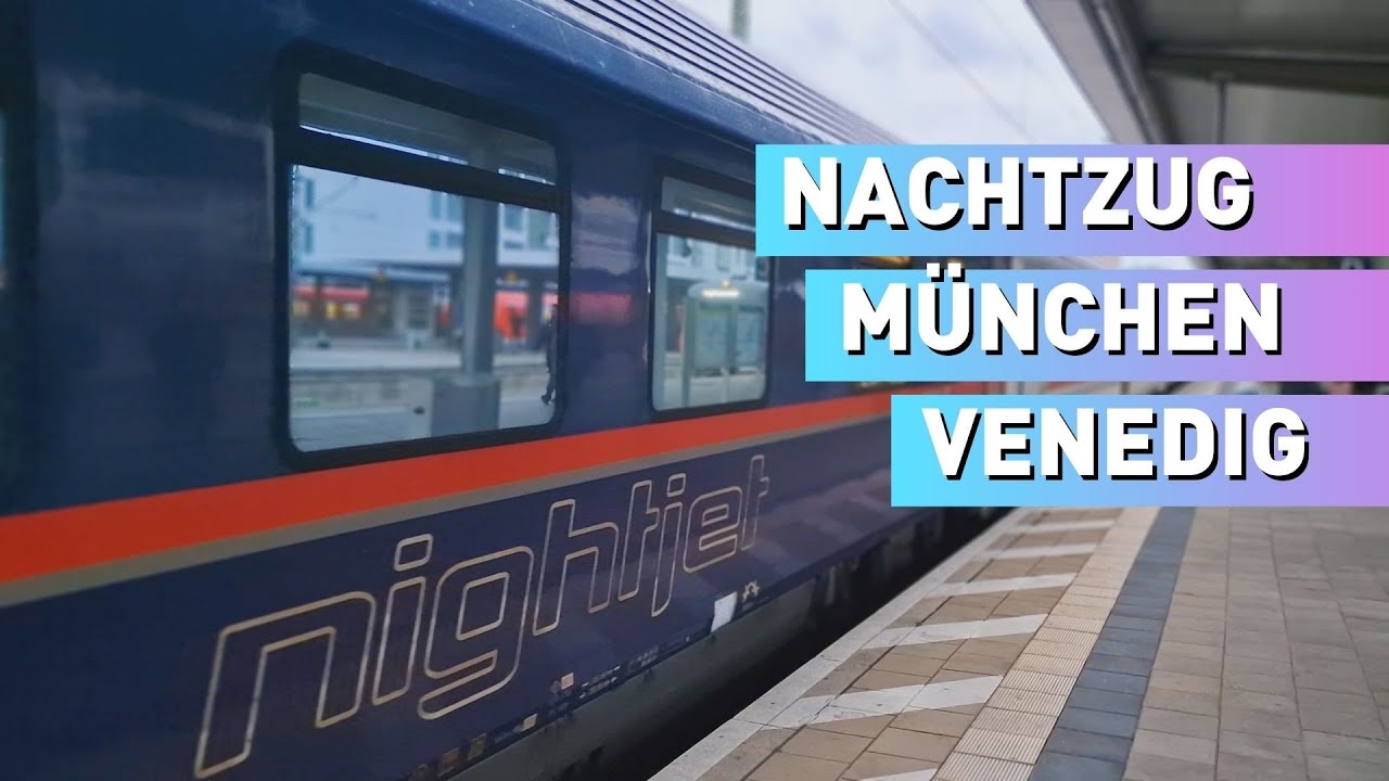 ÖBB Nightjet von München/Stuttgart bis Venedig