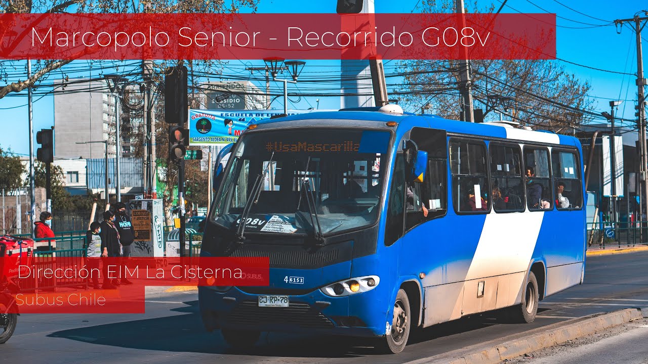 Liebre Marcopolo Senior de Subus haciendo Recorrido G08v a Intermodal La Cisterna  - Transantiago