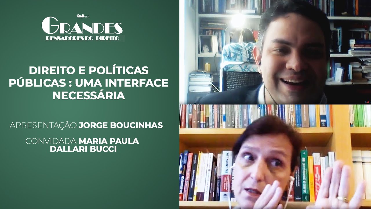Direito e políticas públicas - Grandes Pensadores do Direito | Part. Maria Paula Dallari Bucci