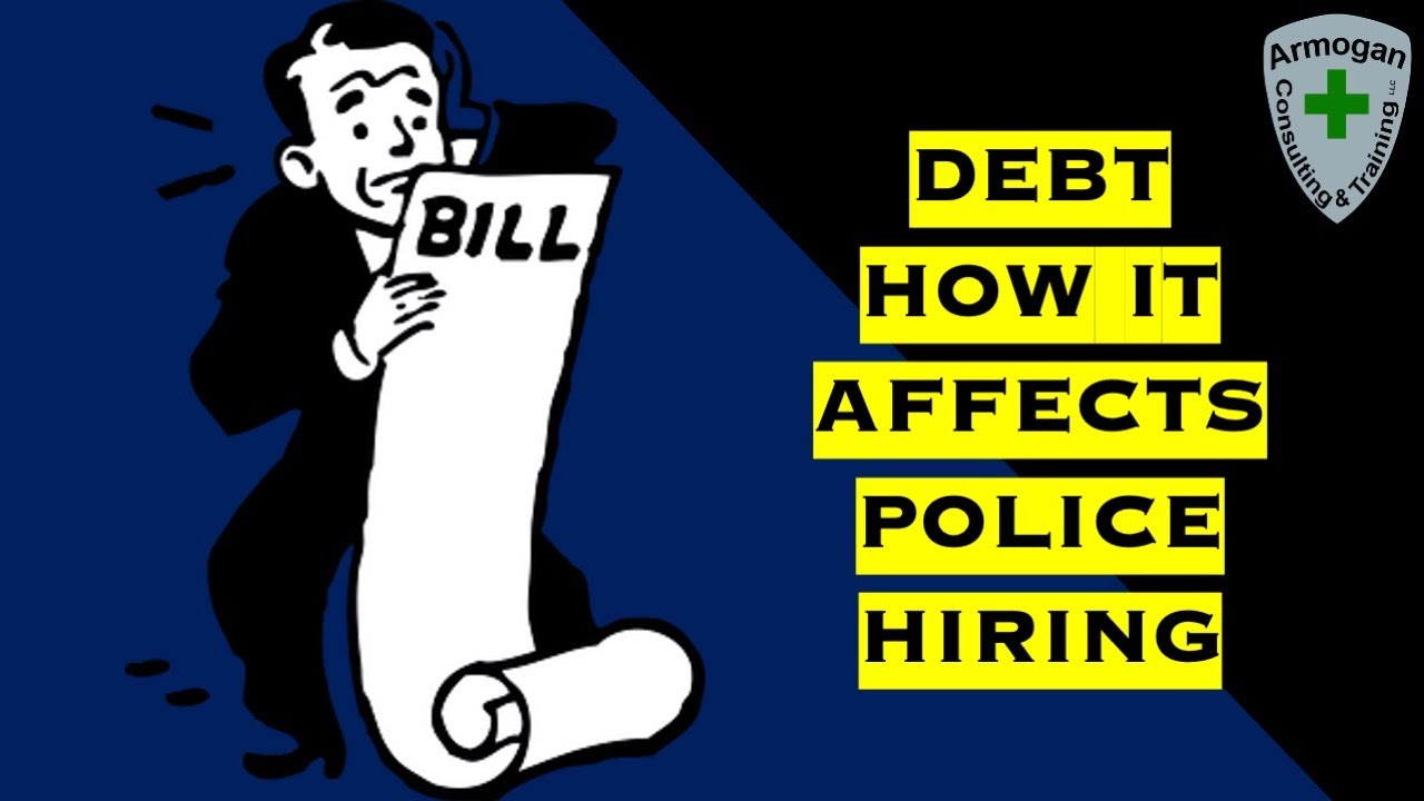 Becoming A Police Officer: Can Debt Hurt