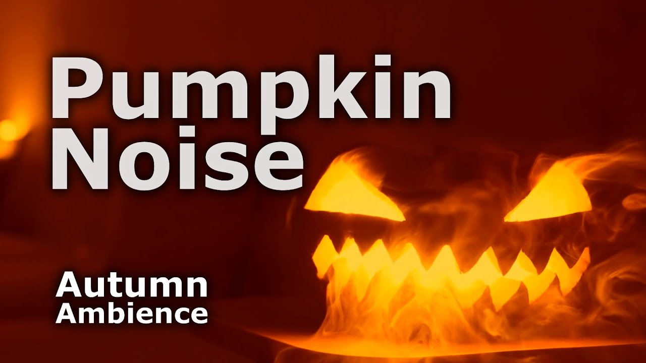 PUMPKIN NOISE 🎃 Blend Red Orange Yellow Noise for Focus and Sleep