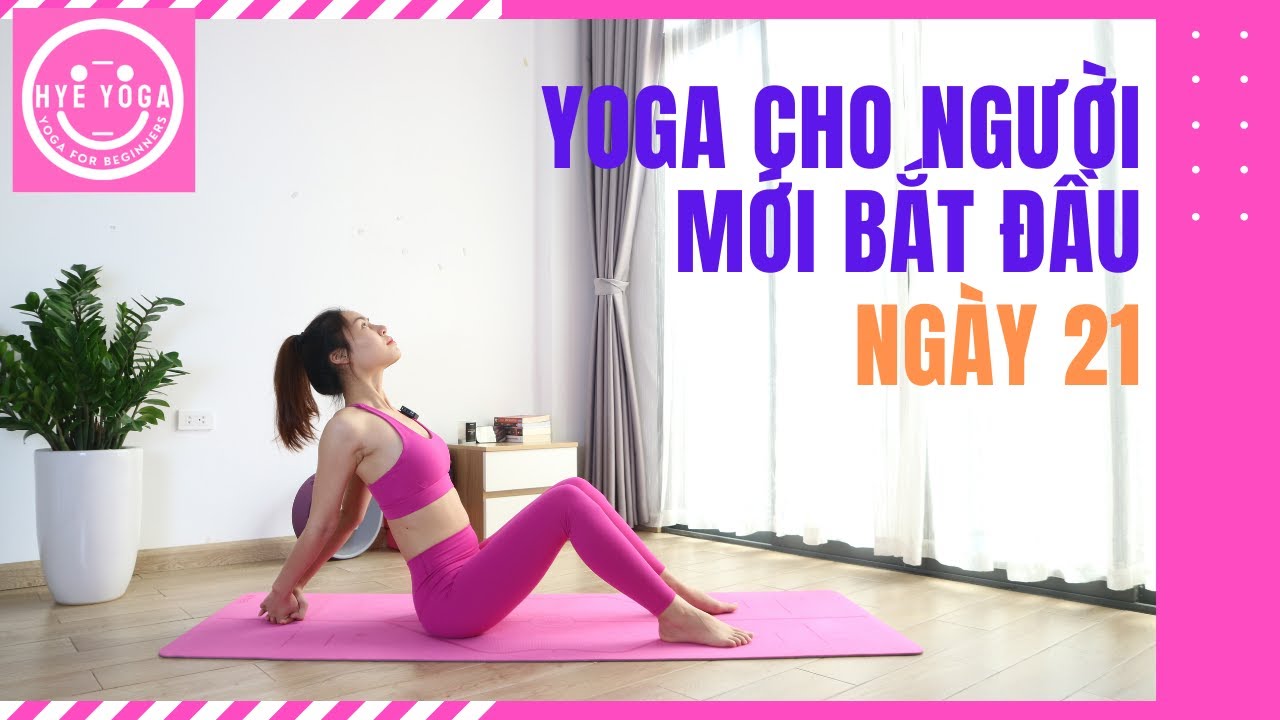 Yoga Cho Người Mới Bắt Đầu | Ngày 21