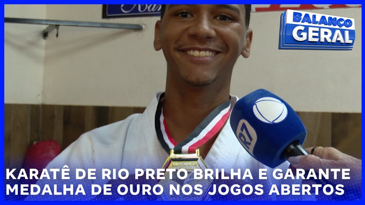 Balan&ccedil;o Geral | Karat&ecirc; de Rio Preto brilha e garante medalha de ouro nos Jogos Abertos