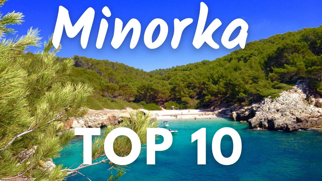 TOP 10 Największych atrakcji Minorki - Przewodnik
