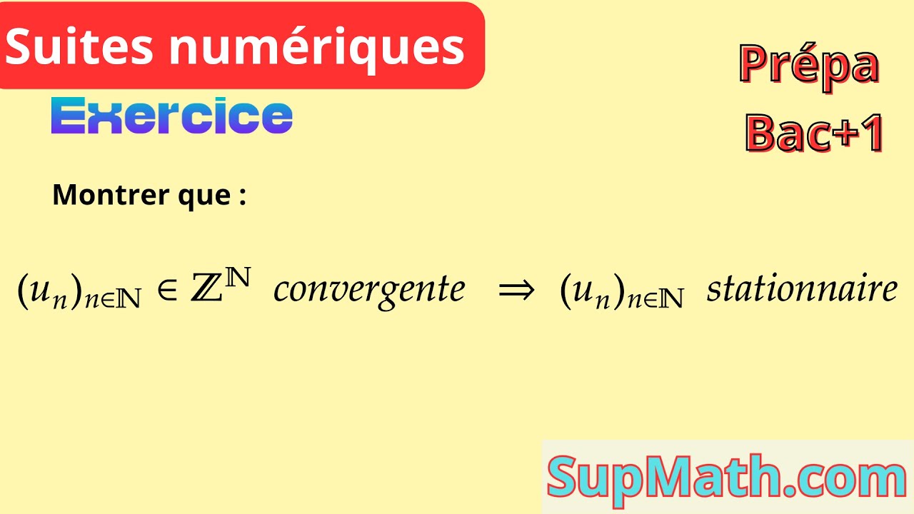 Toute suite d'entiers convergente est stationnaire