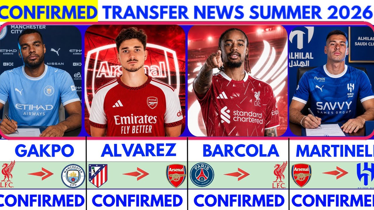 🚨LATEST CONFIRMED TRANSFER NEWS  AND RUMOURS TRANSFER NEWS  SUMMER 2026|Gakpo to man city🔥 Alvarez✔️