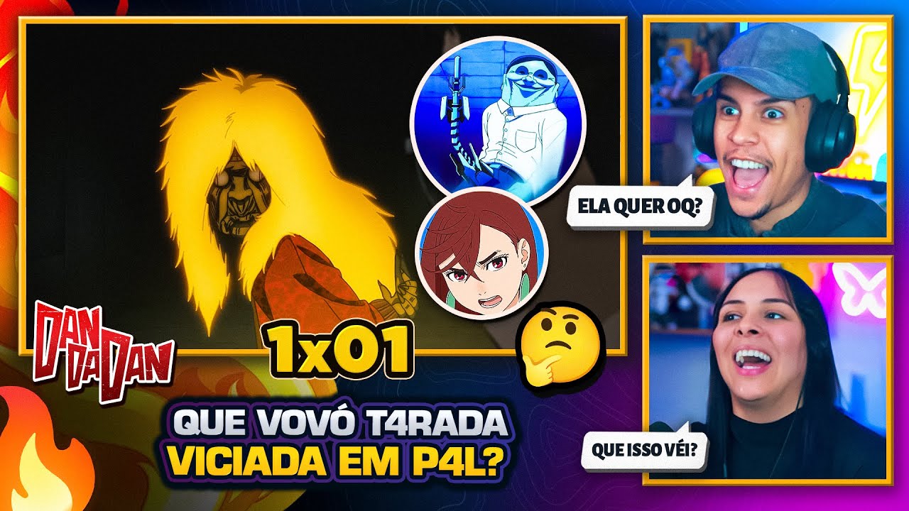 VOVÓ VICIADA EM P4U? 😶| Dandadan 1x01 (DUBLADO 🇧🇷) | [Casal Jounin React] 🔥