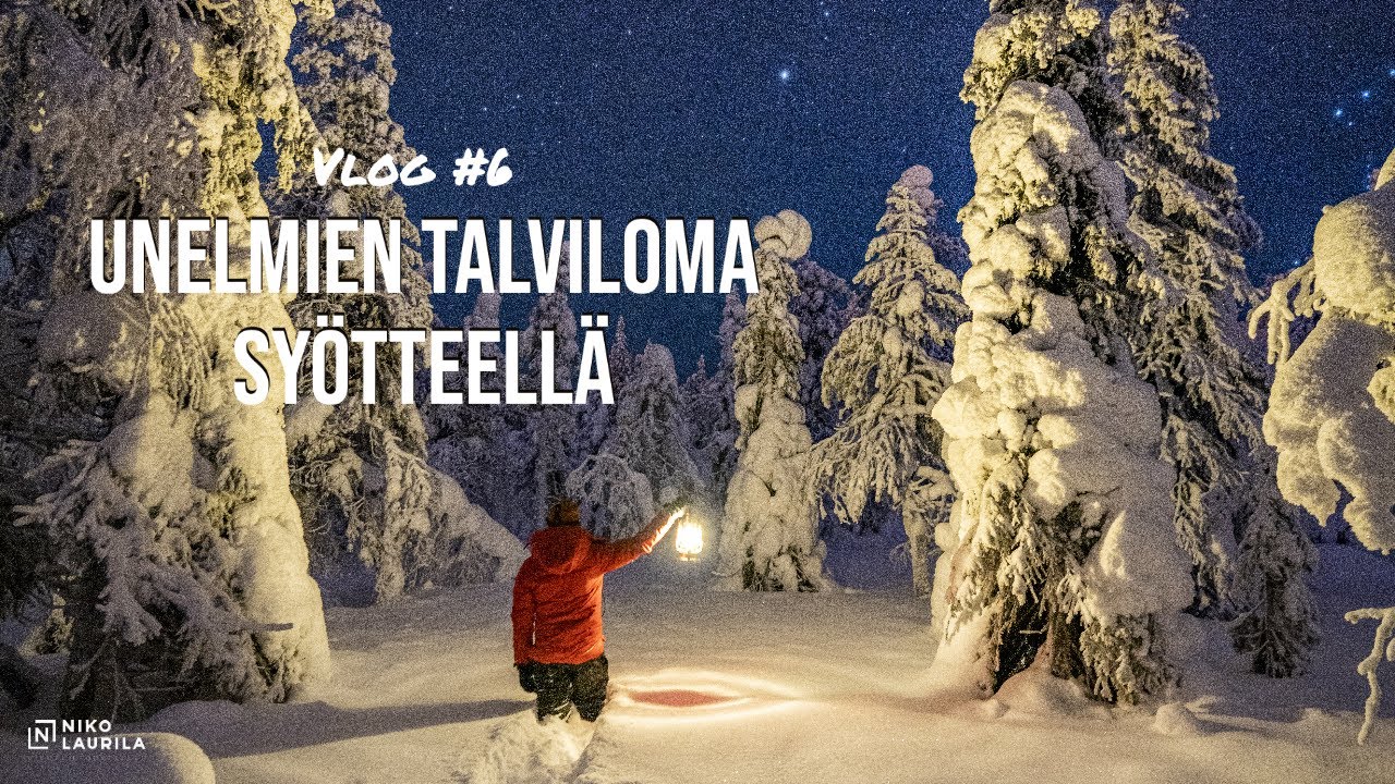 UNELMIEN TALVILOMA SYÖTTEELLÄ! Vlog #6