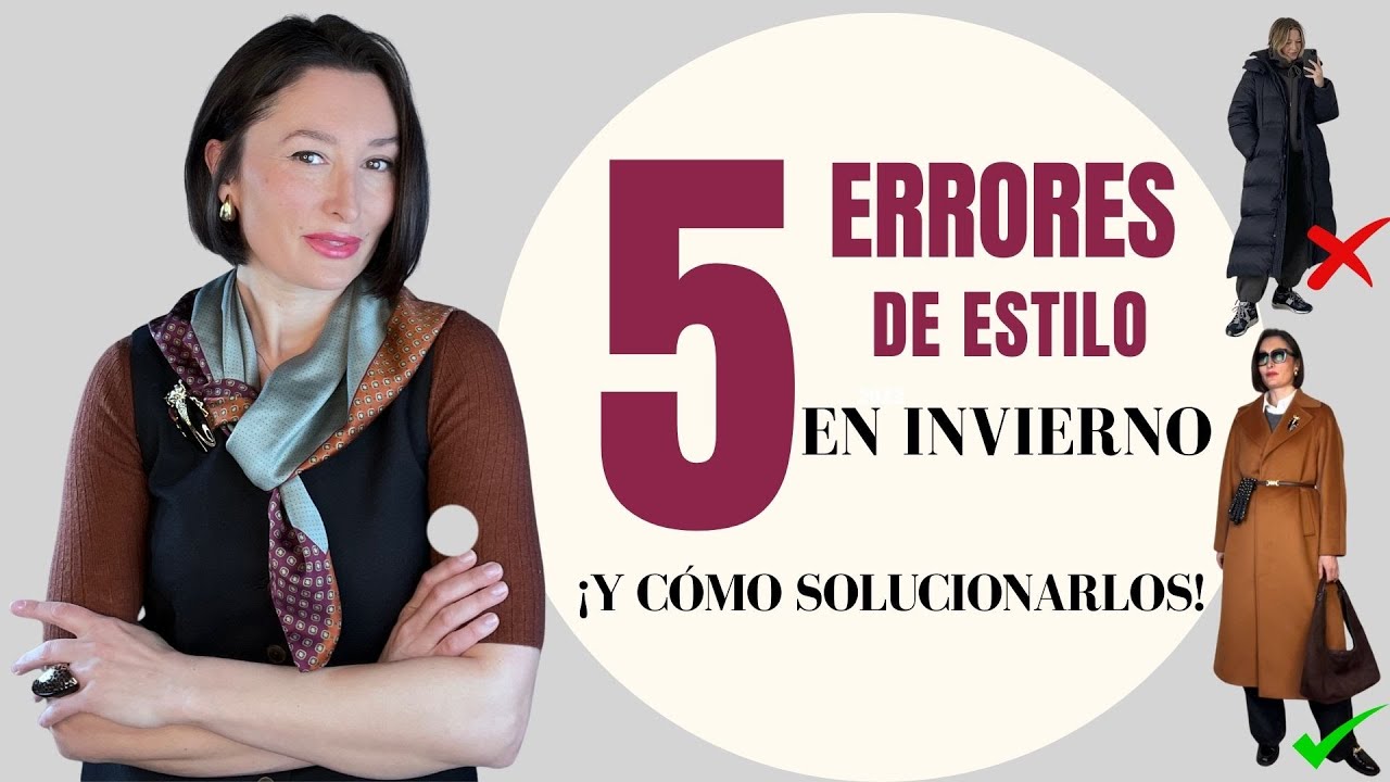 Errores de estilo en invierno que arruinan tu look (y cómo solucionarlos) ❄️🔥