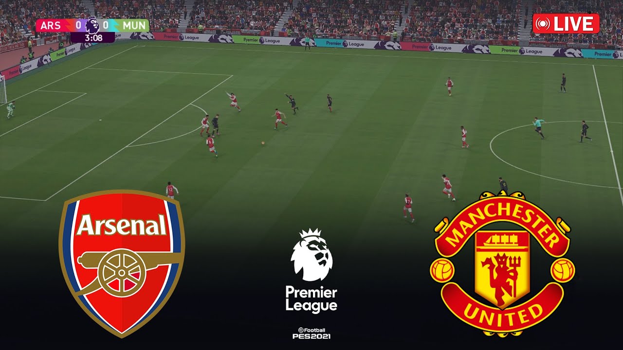 🔴ARSENAL vs MAN UNITED - Premier League 2026 Match | eFootball Pes 21 Simulation