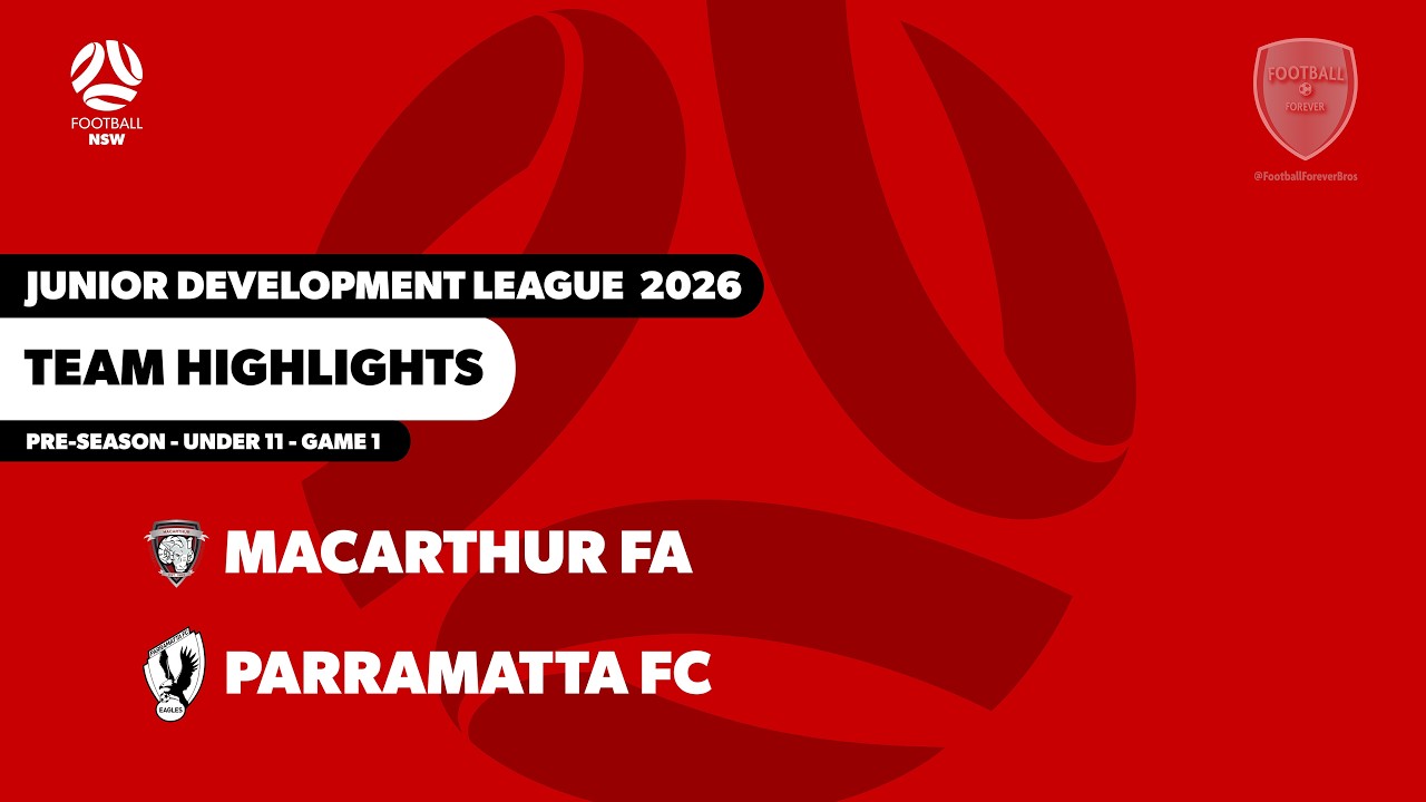 2026-02-14 Macarthur FA V Parramatta FC - JDL - U11 - Pre-season - Game 1 - Team Highlights