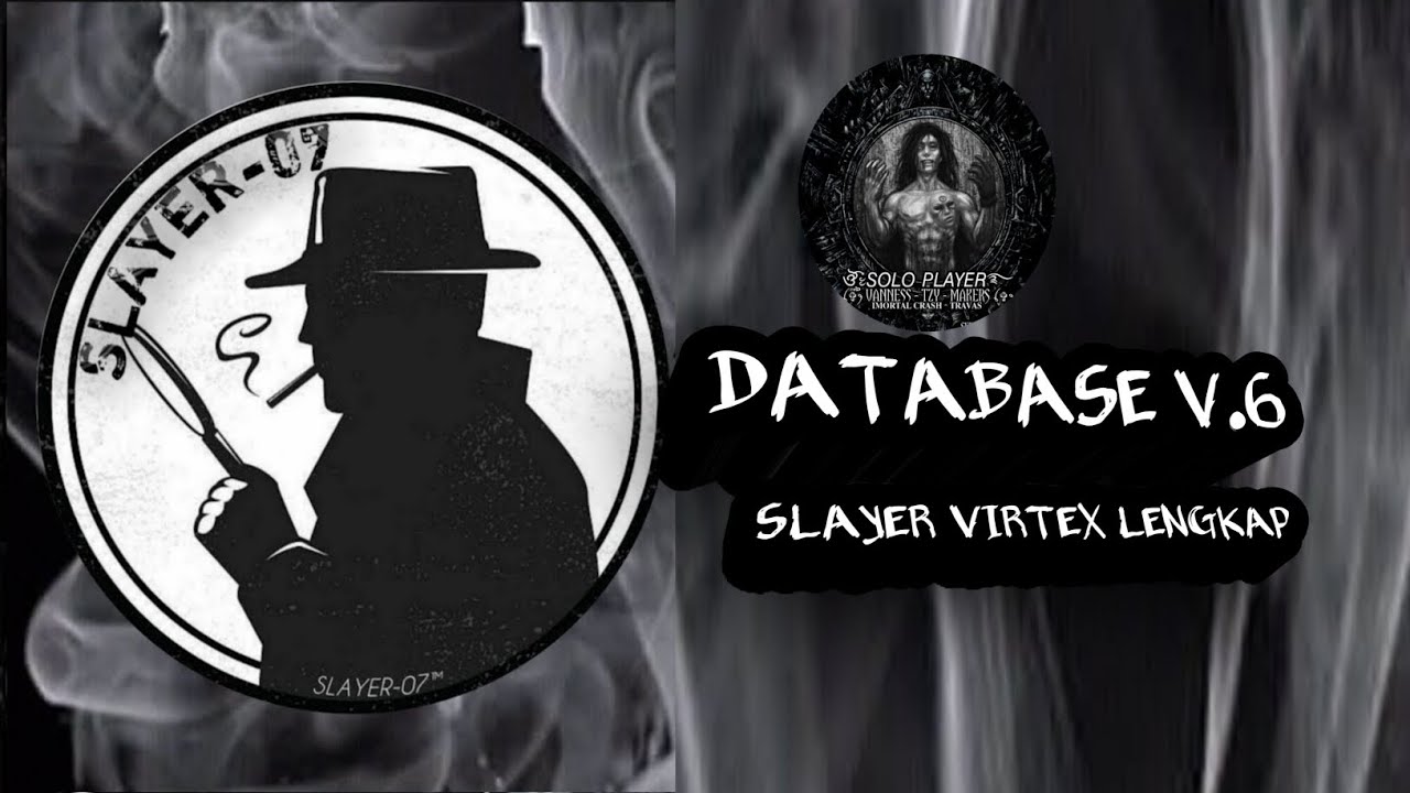 DATABASE SLAYER LENGKAP NO PASWORD  TERBARU 2023