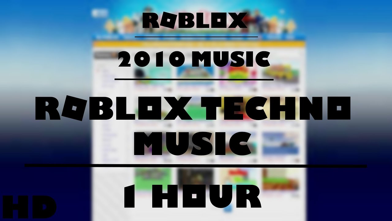 ROBLOX Music: ROBLOX Techno Music (1 HOUR!)