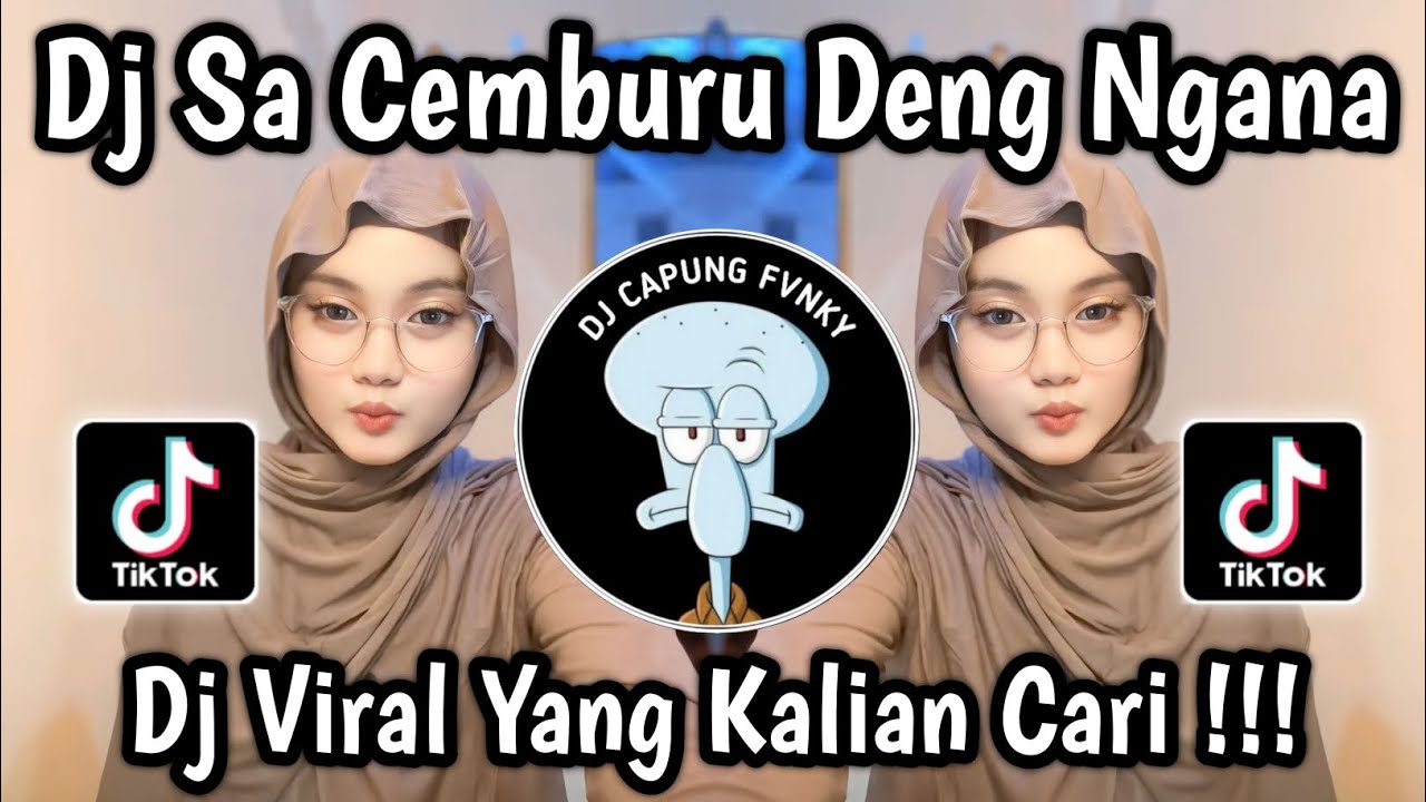 DJ CINTA INI PUNYA PERASAAN || DJ SA CEMBURU DENG NGANA ‎VIRAL TIKTOK 2025 🔥
