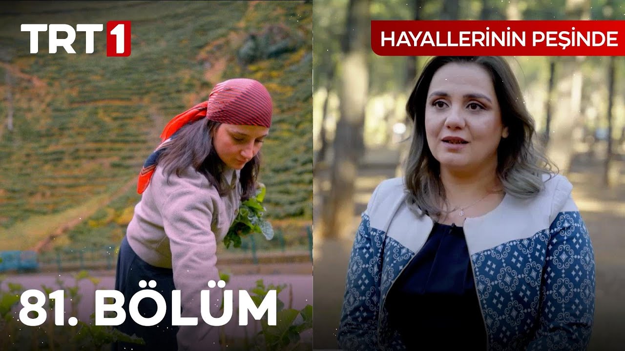 Hayallerinin Peşinde 81. Bölüm