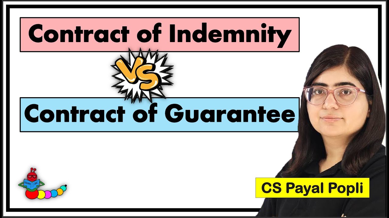 Contract of Indemnity and Guarantee | Contract of Indemnity | Contract of Guarantee | Contract Act