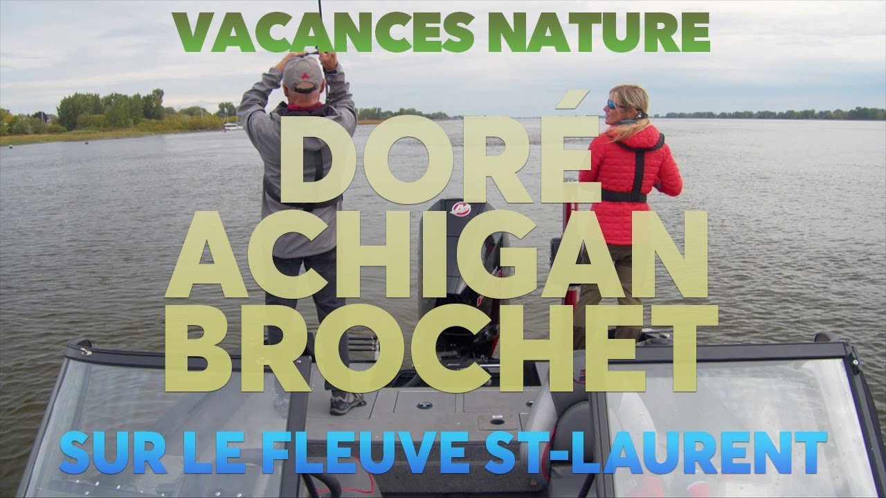 Pêche Multi-Espèce sur le Fleuve St-Laurent - Vacances Nature
