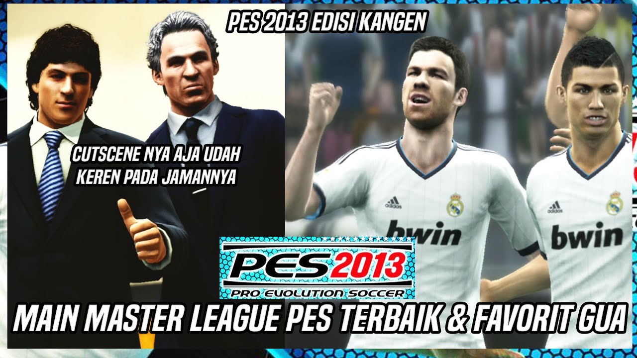 Main PES 2013 Master League Di Tahun 2022 Edisi Kangen