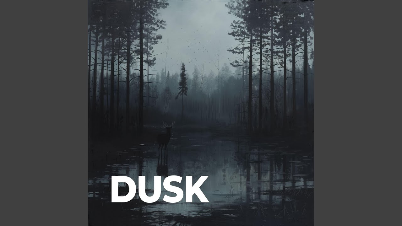 Dusk