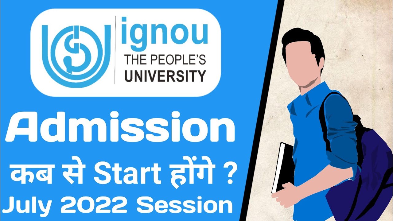 IGNOU Admission 2022 July Session | IGNOU New Admission 2022 | IGNOU Admission Process Information